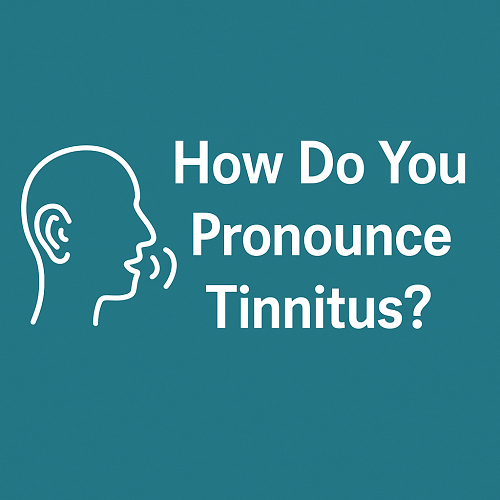 tinnitus pronounce